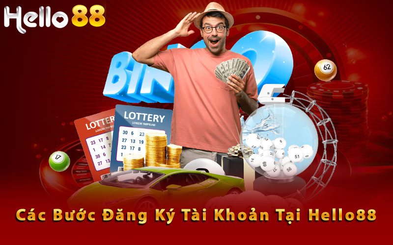 Các bước đăng ký tài khoản tại Hello88
